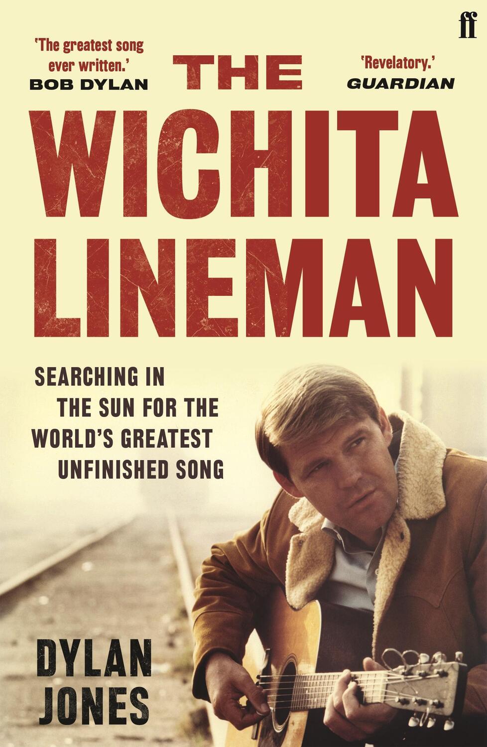 Cover: 9780571353415 | The Wichita Lineman | Dylan Jones | Taschenbuch | Englisch | 2020
