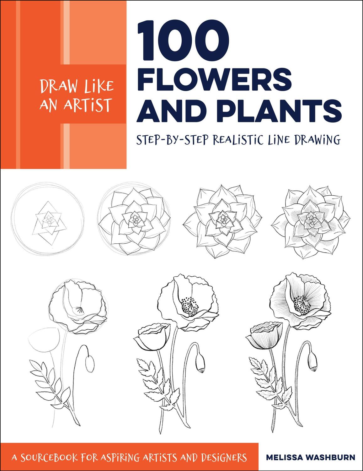 Cover: 9781631597558 | Draw Like an Artist: 100 Flowers and Plants: Step-By-Step Realistic...