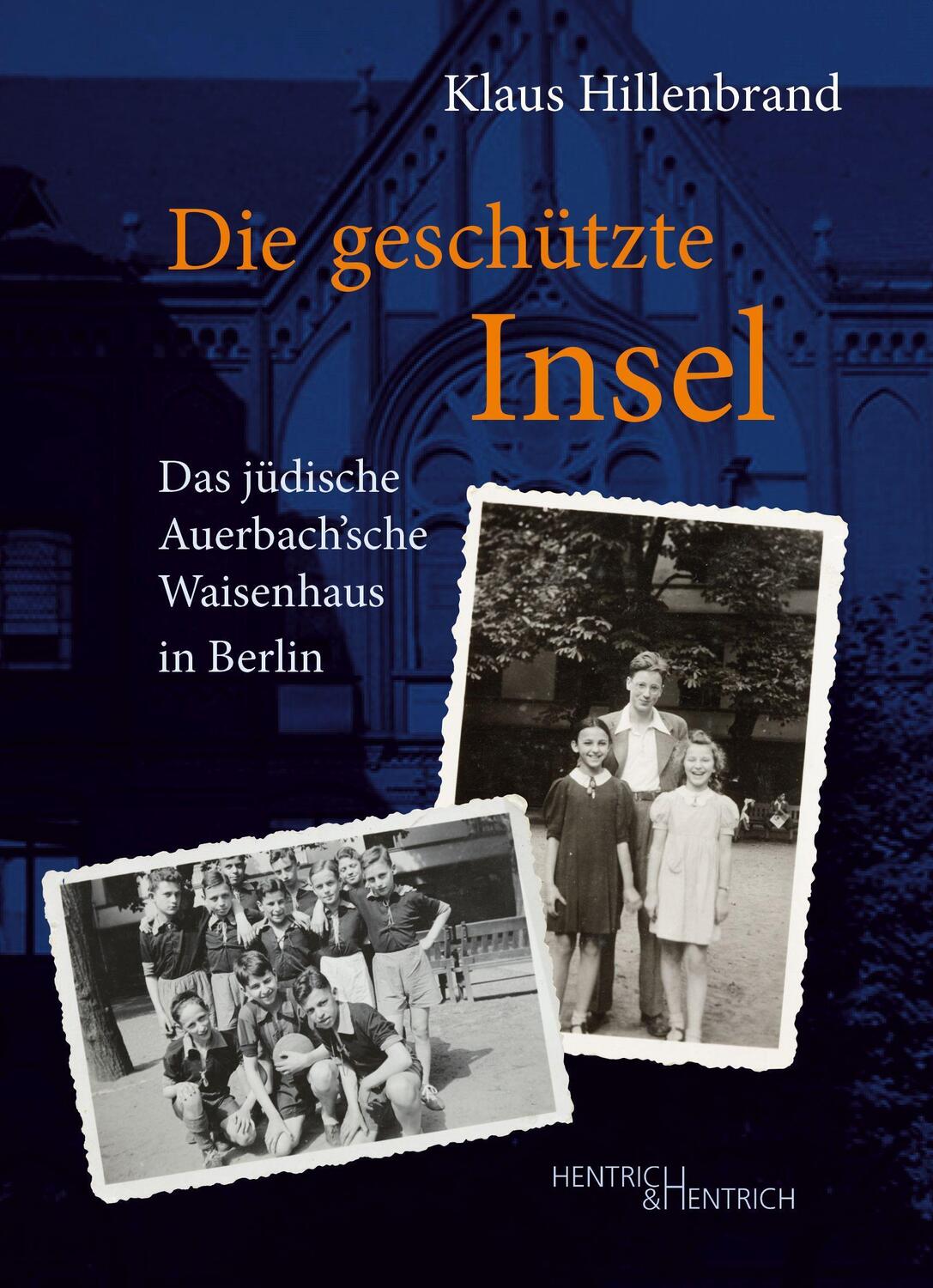 Cover: 9783955656492 | Die geschützte Insel | Das jüdische Auerbach'sche Waisenhaus in Berlin