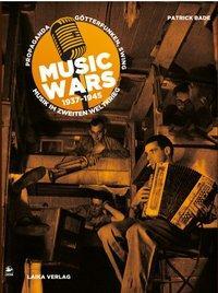 Cover: 9783944233413 | Music Wars 1937-1945 | Patrick Bade | Kartoniert / Broschiert | 2015