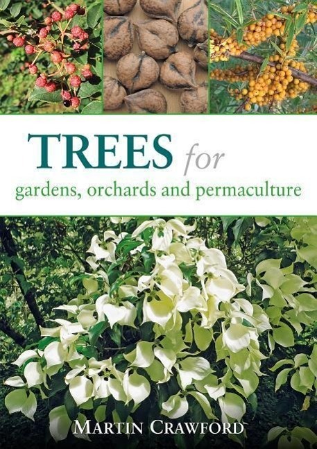 Cover: 9781856232166 | Trees for Gardens, Orchards, and Permaculture | Martin Crawford | Buch