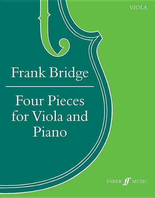 Cover: 9780571513277 | Four Pieces for Viola and Piano | Score &amp; Part | Frank Bridge | Buch