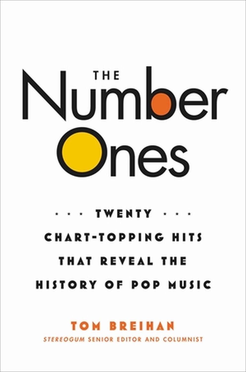 Cover: 9780306826535 | The Number Ones | Tom Breihan | Buch | Gebunden | Englisch | 2023