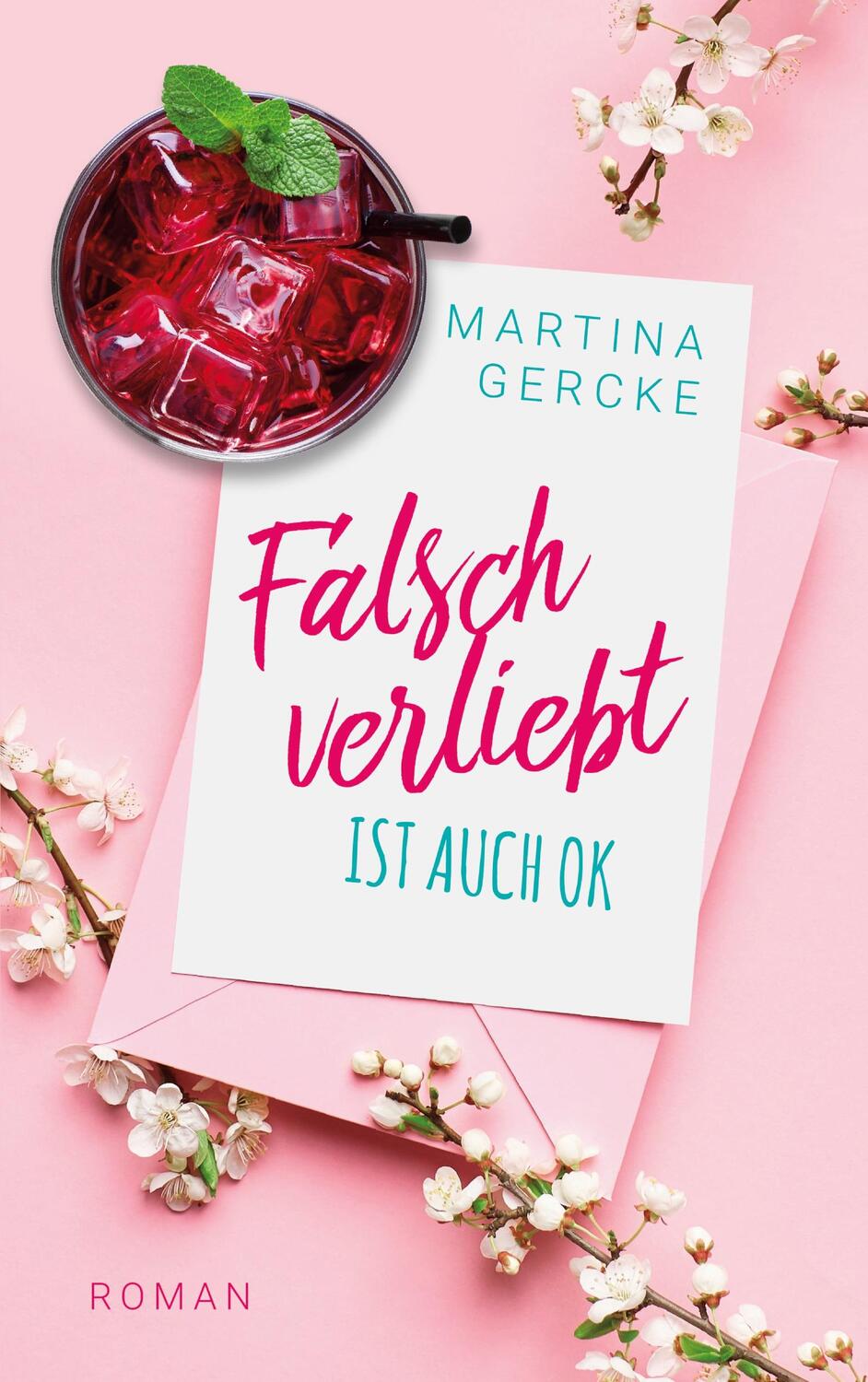 Cover: 9783755438816 | Falsch verliebt ist auch ok | Martina Gercke | Taschenbuch | Paperback