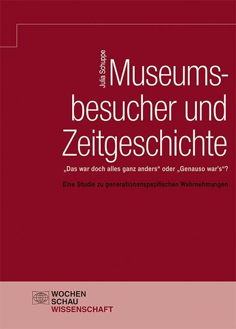 Cover: 9783734411014 | Museumsbesucher und Zeitgeschichte | Julia Schuppe | Taschenbuch