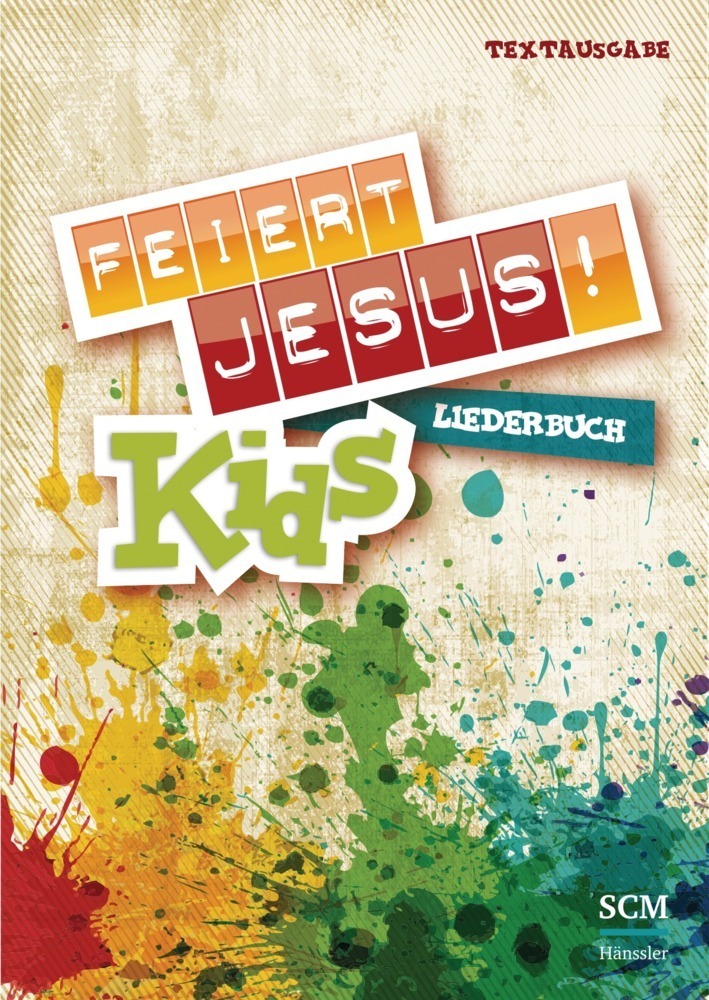 Cover: 9783775155854 | Feiert Jesus! Kids - Liederbuch (Textausgabe) | Buch | Spiralbindung