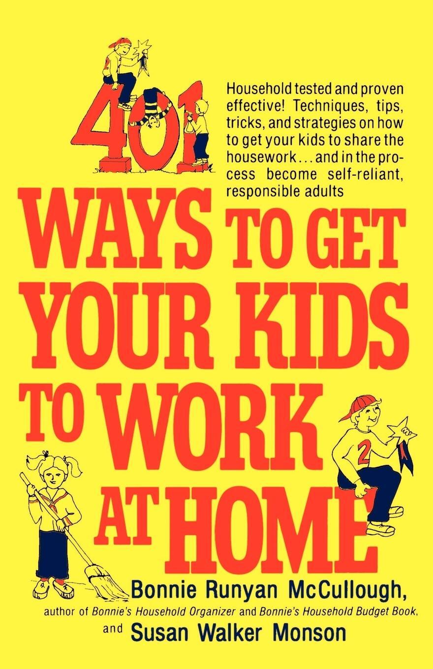 Cover: 9780312299934 | 401 Ways to Get Your Kids to Work at Home | McCullough (u. a.) | Buch