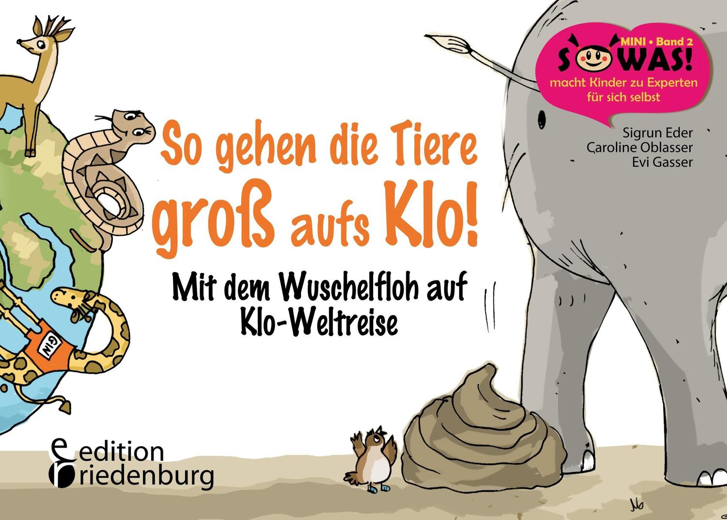 Cover: 9783903085343 | So gehen die Tiere groß aufs Klo! | Sigrun Eder (u. a.) | Taschenbuch
