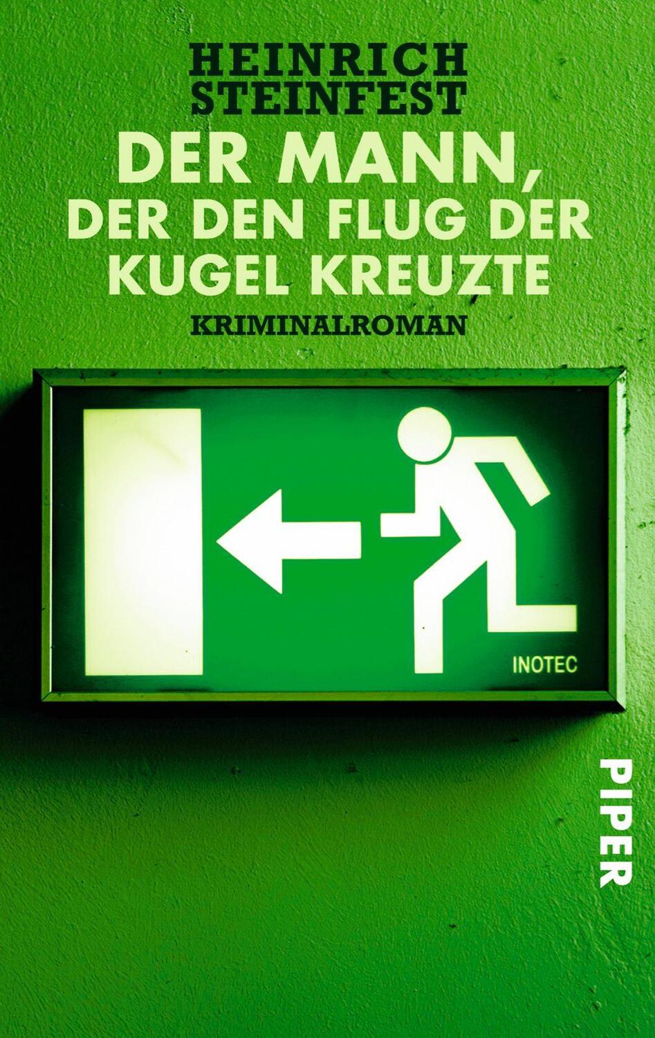 Cover: 9783492248952 | Der Mann, der den Flug der Kugel kreuzte | Heinrich Steinfest | Buch