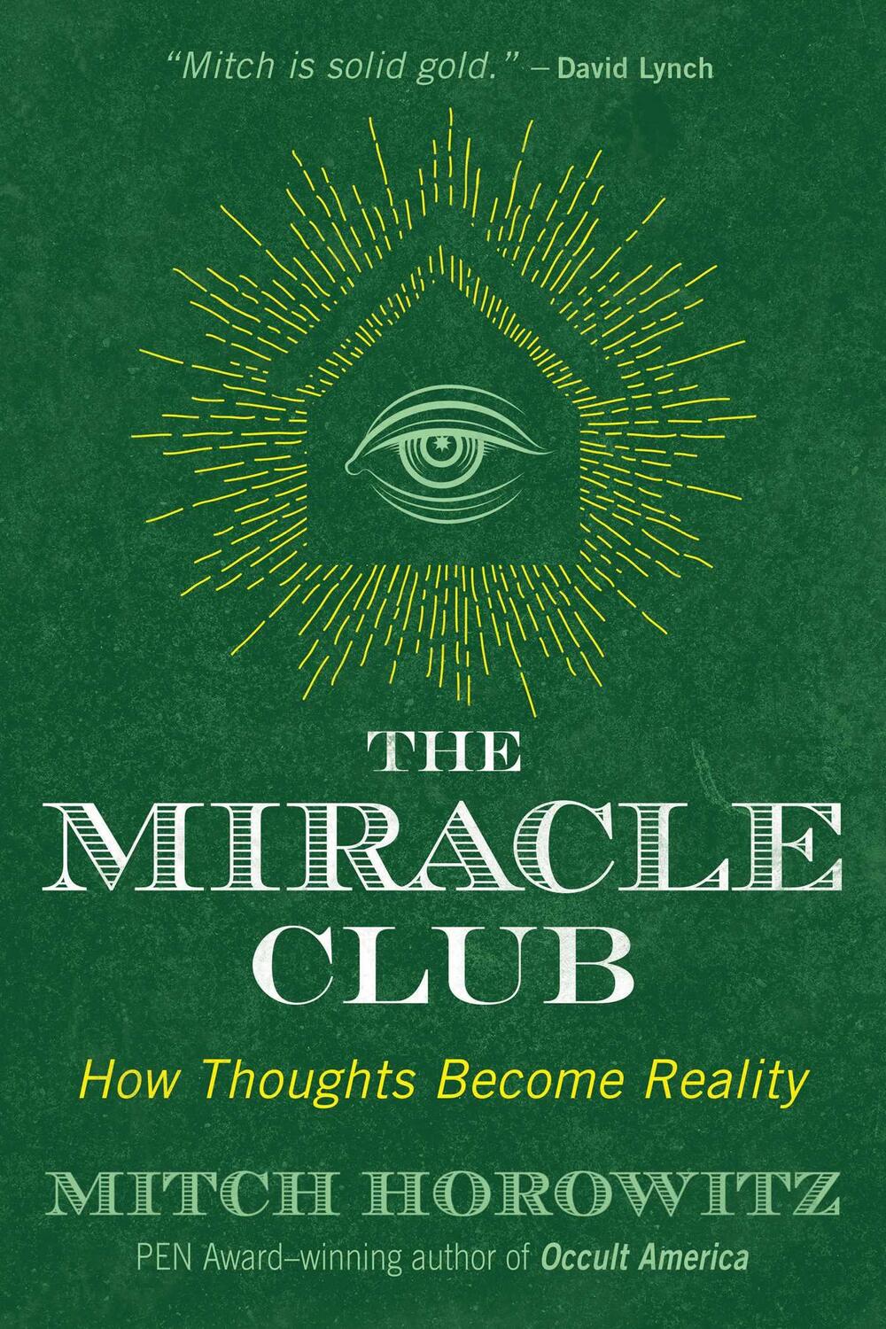 Cover: 9781620557662 | The Miracle Club: How Thoughts Become Reality | Mitch Horowitz | Buch