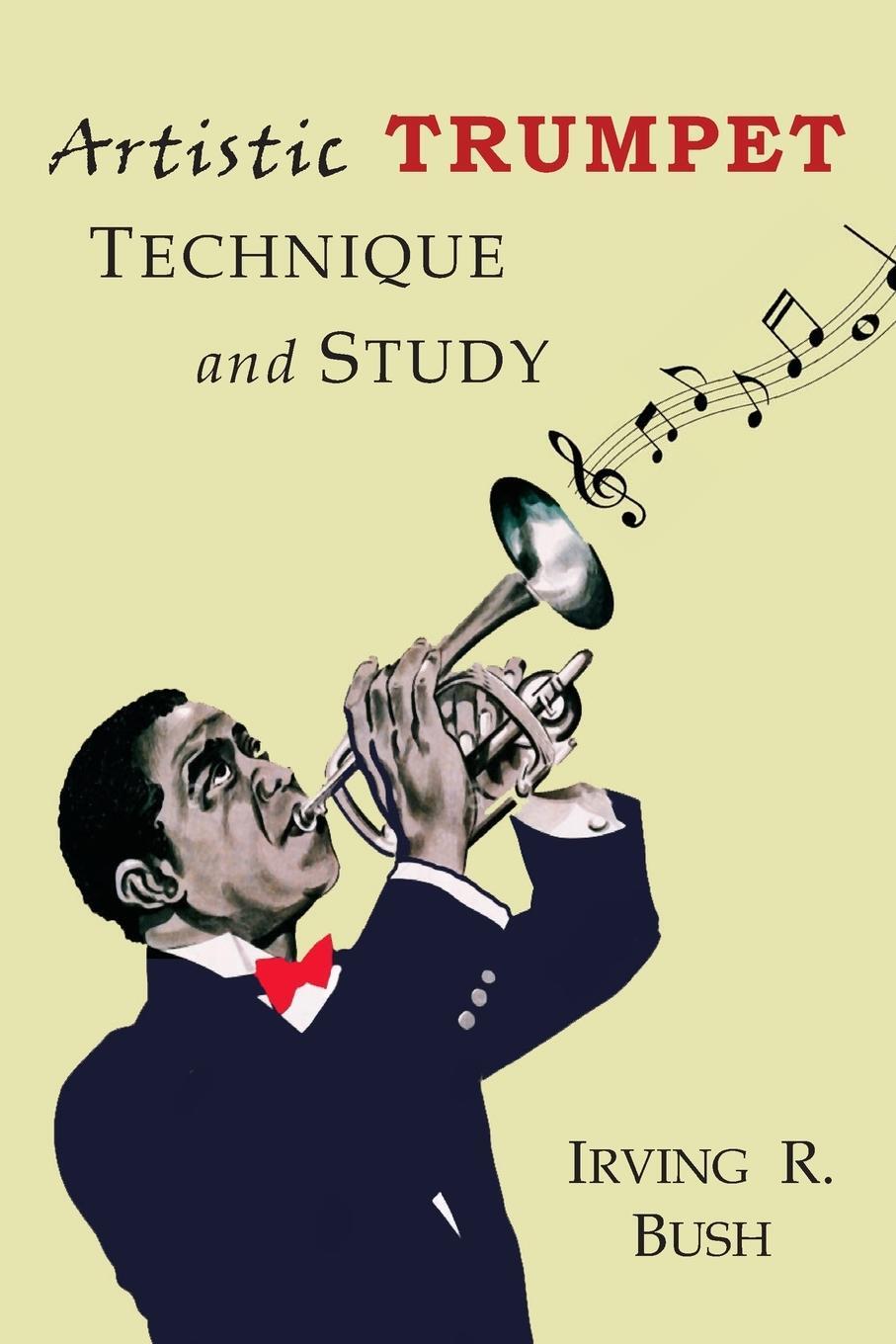 Cover: 9781684222223 | Artistic Trumpet | Technique and Study | Irving R. Irving | Buch