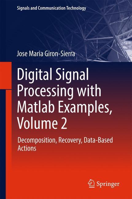 Cover: 9789811025365 | Digital Signal Processing with Matlab Examples, Volume 2 | Buch | 2016