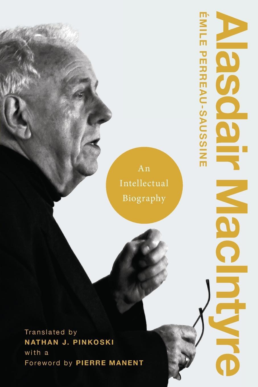 Cover: 9780268203269 | Alasdair MacIntyre | An Intellectual Biography | Perreau-Saussine