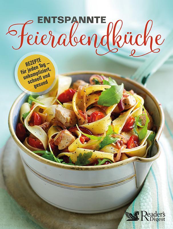 Cover: 9783962110307 | Entspannte Feierabendküche | Schweiz Reader's Digest Deutschland