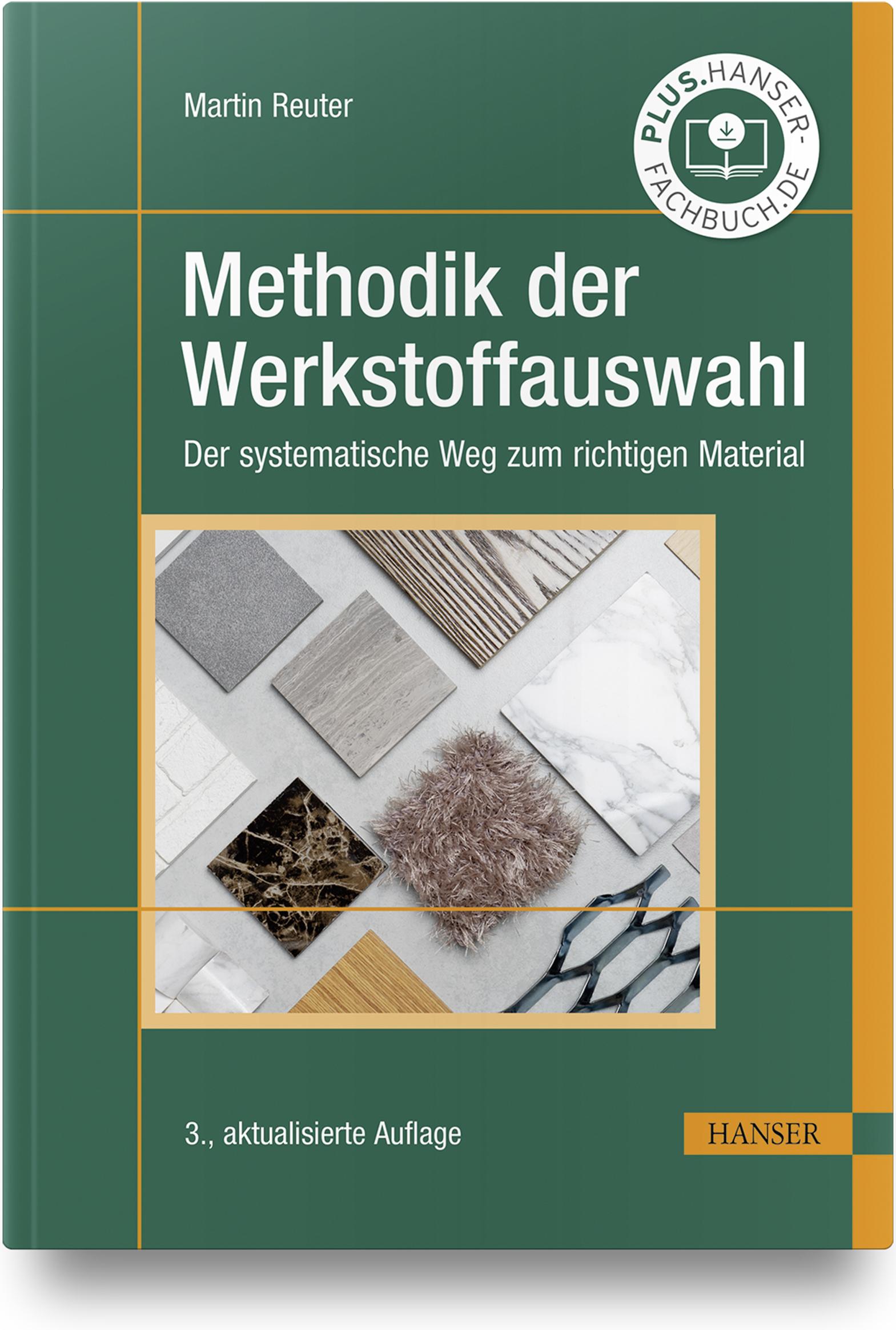 Cover: 9783446468535 | Methodik der Werkstoffauswahl | Martin Reuter | Buch | 300 S. | 2021