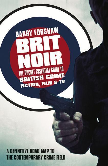 Cover: 9781843446408 | Brit Noir: The Pocket Essential Guide to British Crime Fiction,...
