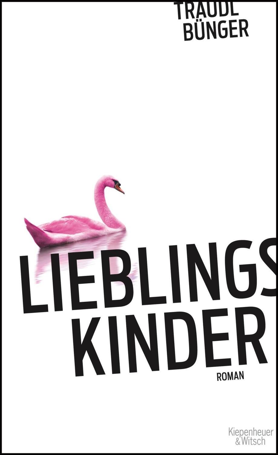 Cover: 9783462043853 | Lieblingskinder | Roman | Traudl Bünger | Buch | 256 S. | Deutsch