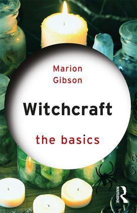 Cover: 9781138779976 | Witchcraft: The Basics | Marion Gibson | Taschenbuch | The Basics