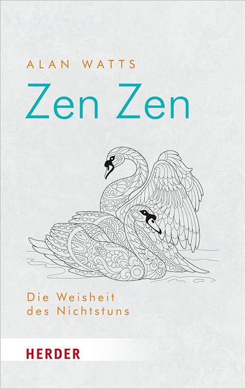 Cover: 9783451032707 | Zen Zen | Die Weisheit des Nichtstuns | Alan Watts | Taschenbuch