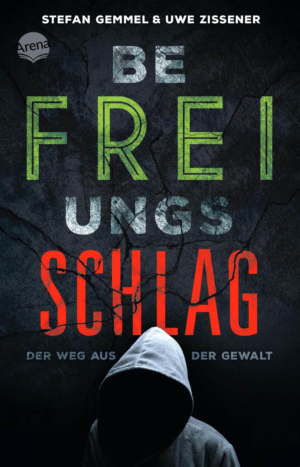 Cover: 9783401510569 | Befreiungsschlag | Der Weg aus der Gewalt | Stefan Gemmel (u. a.)