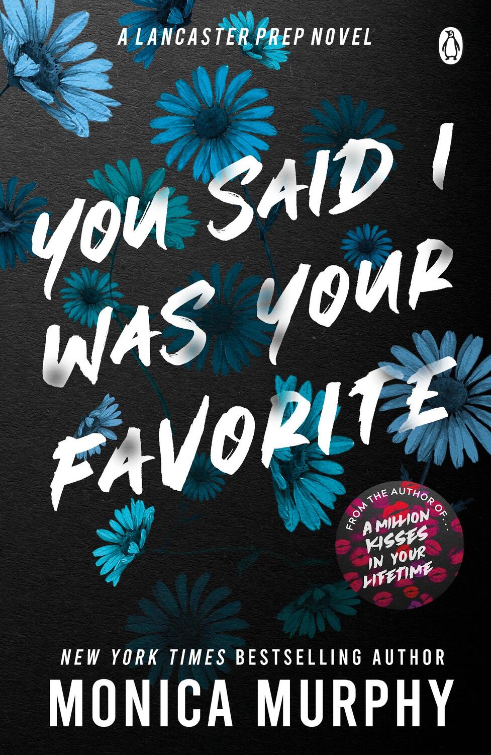 Cover: 9781405963367 | You Said I Was Your Favorite | Monica Murphy | Taschenbuch | Englisch