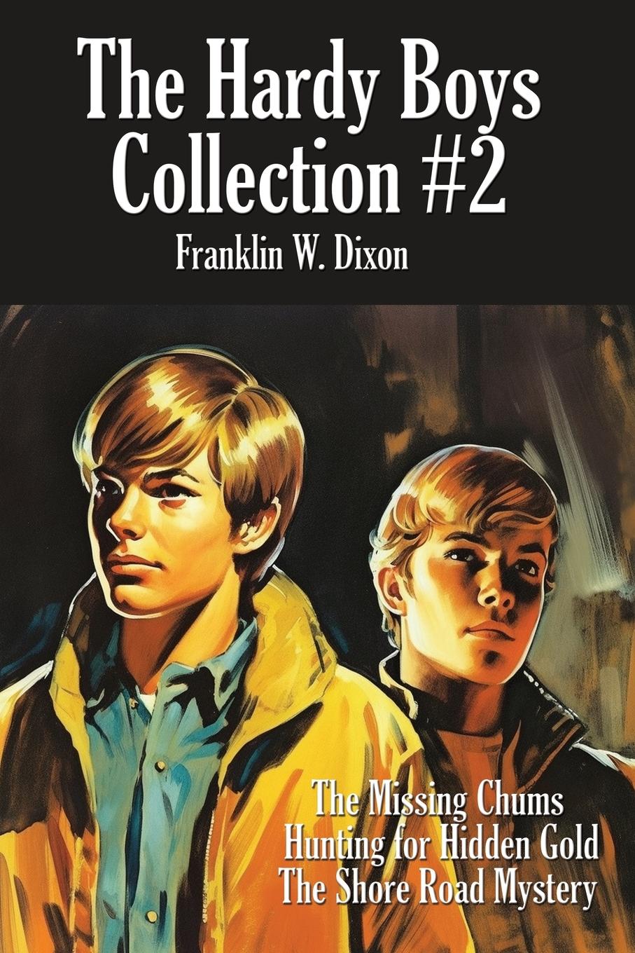 Cover: 9781515462521 | The Hardy Boys Collection #2 | Franklin W Dixon | Taschenbuch | 2024