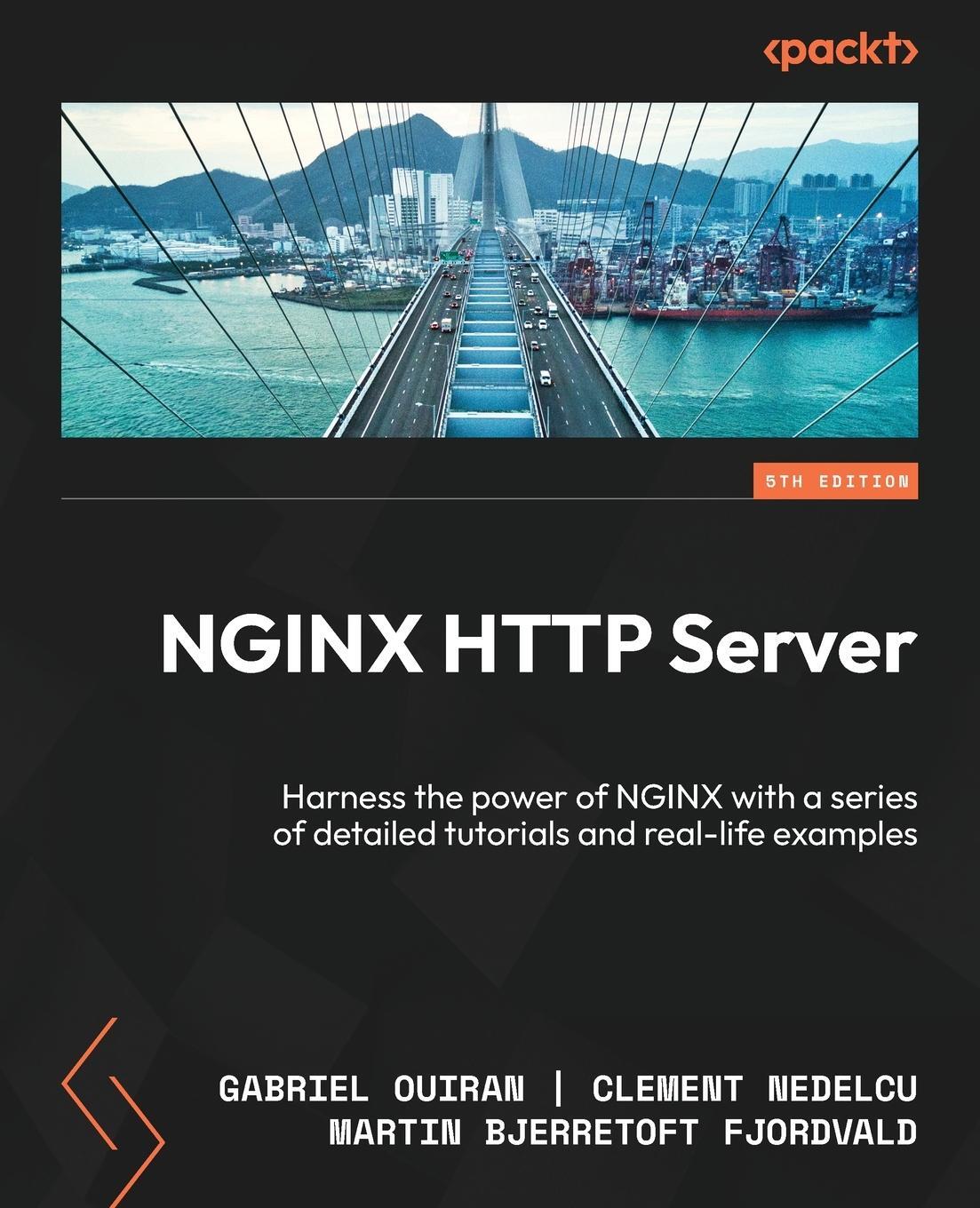 Cover: 9781835469873 | NGINX HTTP Server - Fifth Edition | Gabriel Ouiran (u. a.) | Buch