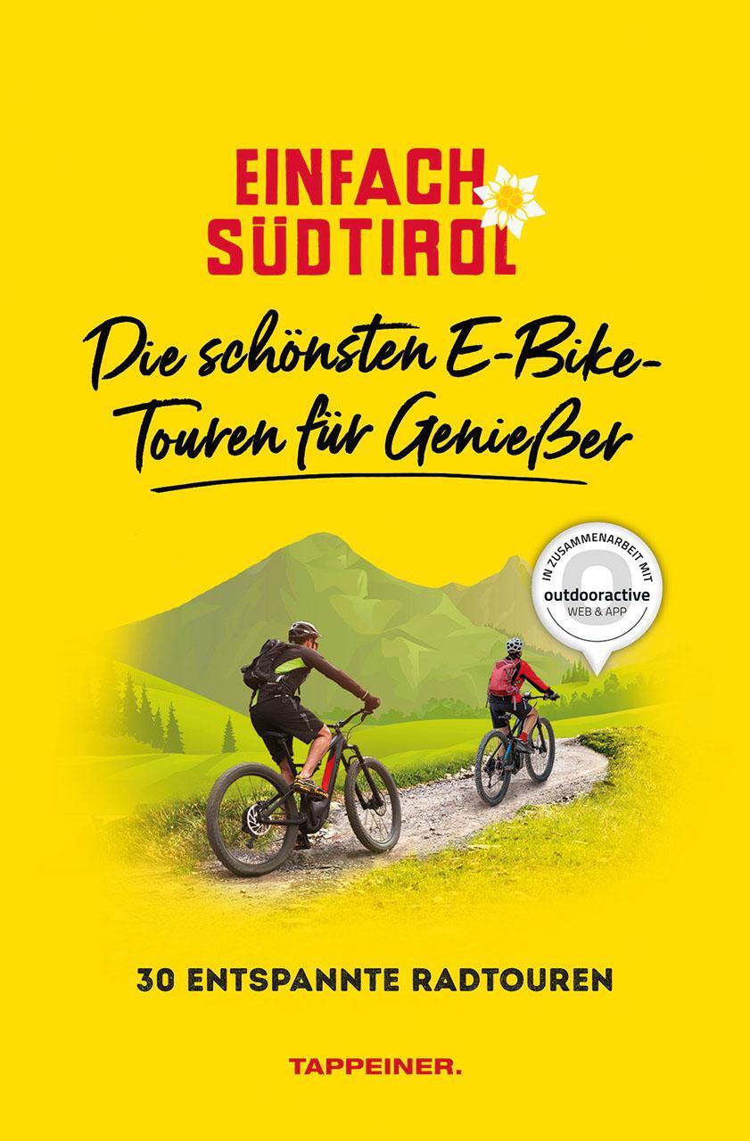 Cover: 9788870739909 | Einfach Südtirol: Die schönsten E-Bike-Touren für Genießer | Buch