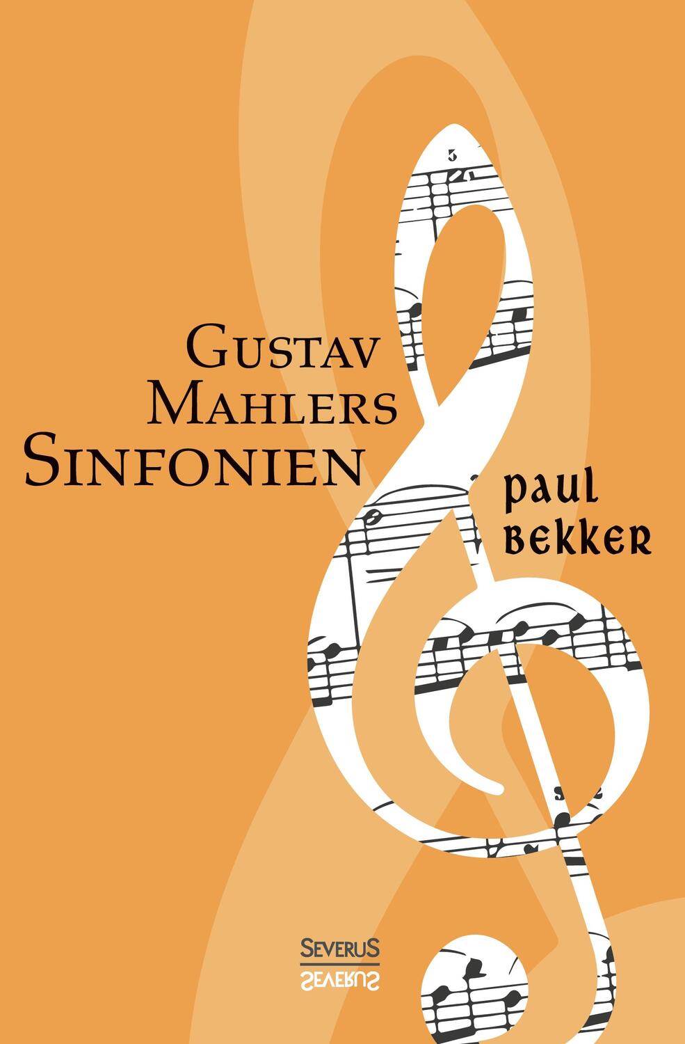 Cover: 9783958014510 | Gustav Mahlers Sinfonien | Paul Bekker | Buch | 376 S. | Deutsch