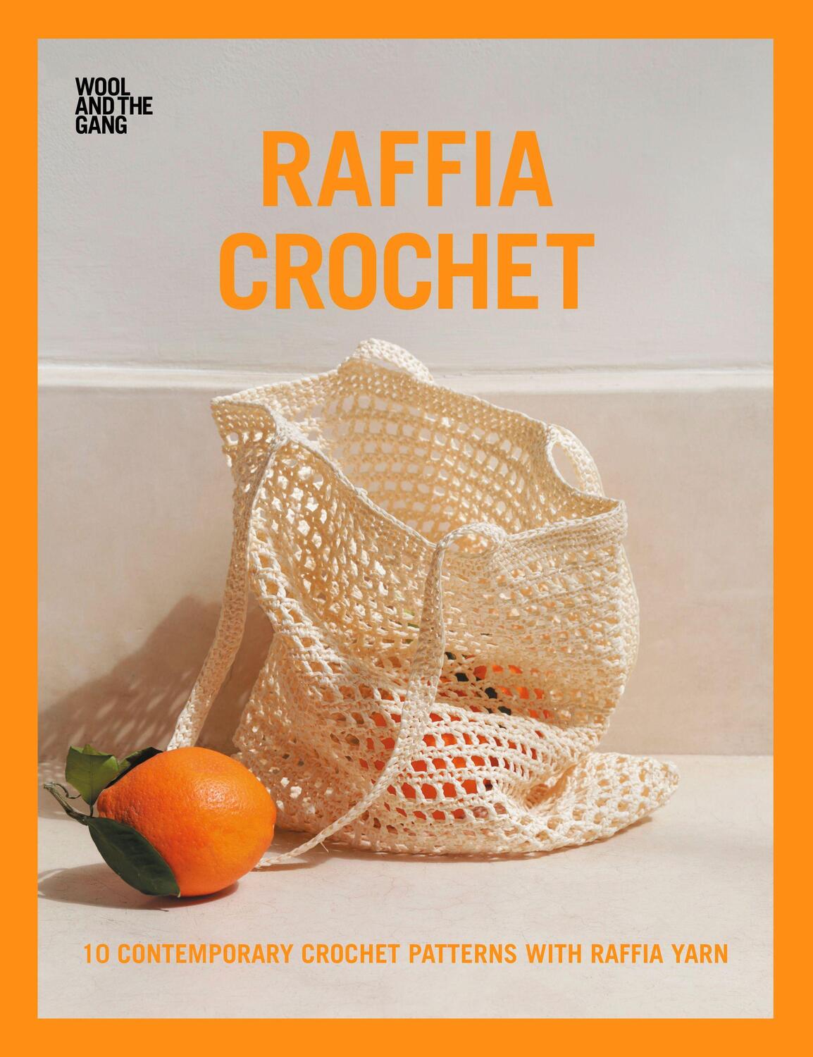Cover: 9781446307489 | Raffia Crochet | 10 contemporary crochet patterns with raffia yarn