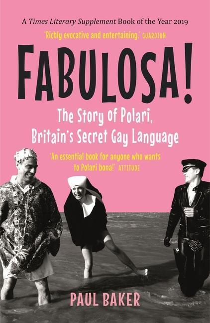 Cover: 9781789142945 | Fabulosa! | The Story of Polari, Britain's Secret Gay Language | Baker