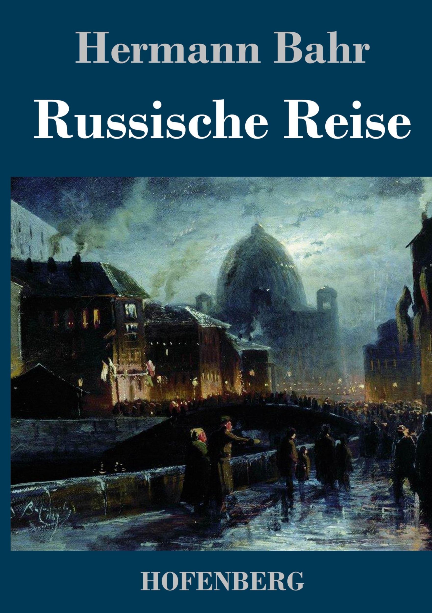 Cover: 9783743741935 | Russische Reise | Hermann Bahr | Buch | HC runder Rücken kaschiert