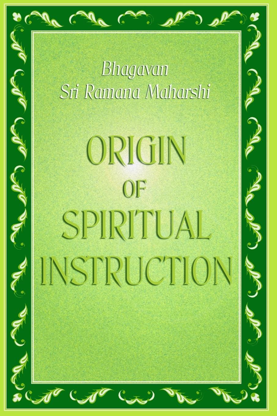 Cover: 9781947154223 | Origin of Spiritual Instruction | Bhagavan Sri Ramana Maharshi | Buch