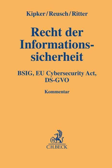 Cover: 9783406783395 | Recht der Informationssicherheit | BSIG, EU Cybersecurity Act, DS-GVO