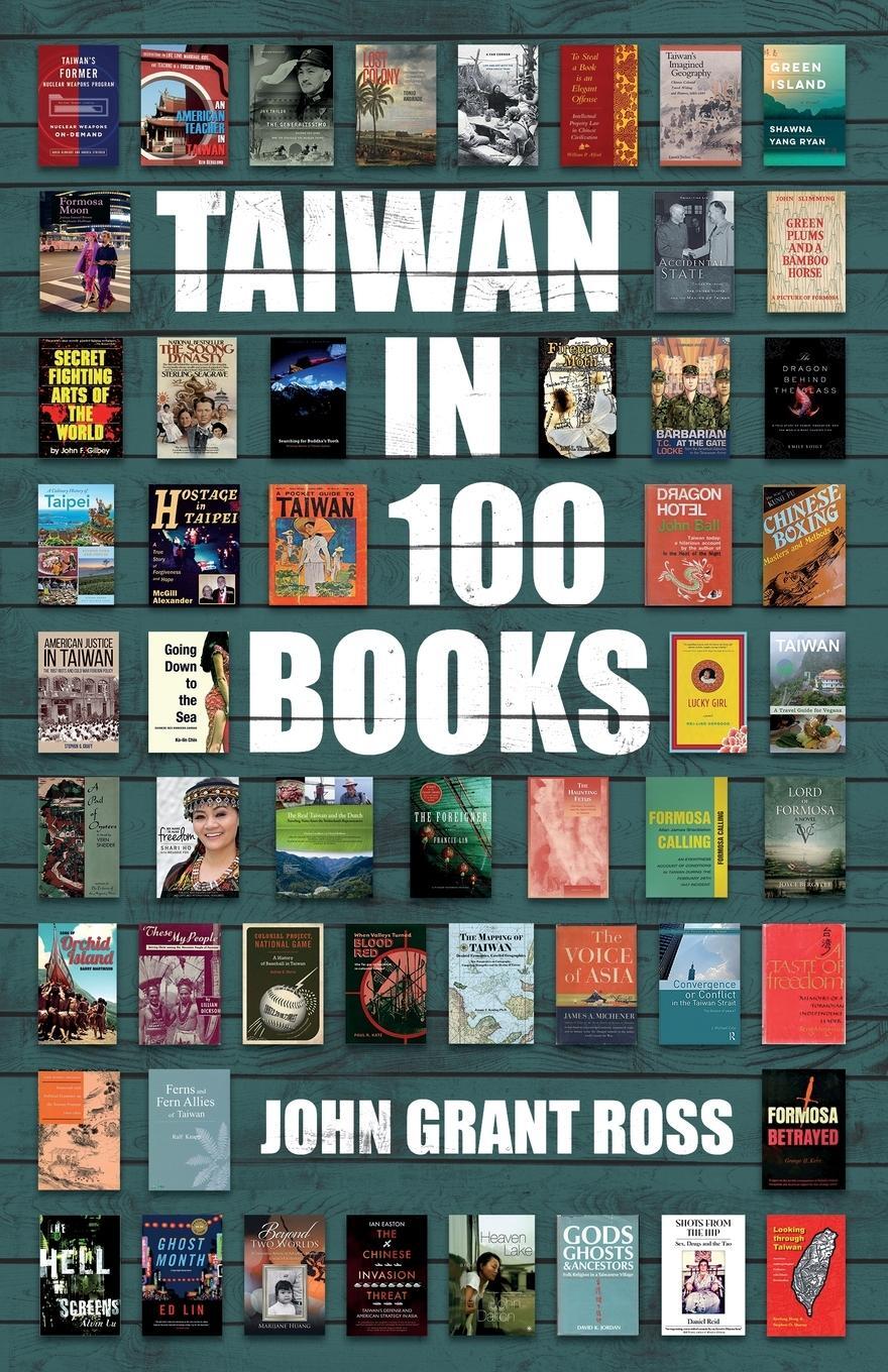 Cover: 9781788691994 | Taiwan in 100 Books | John Grant Ross | Taschenbuch | Paperback | 2020