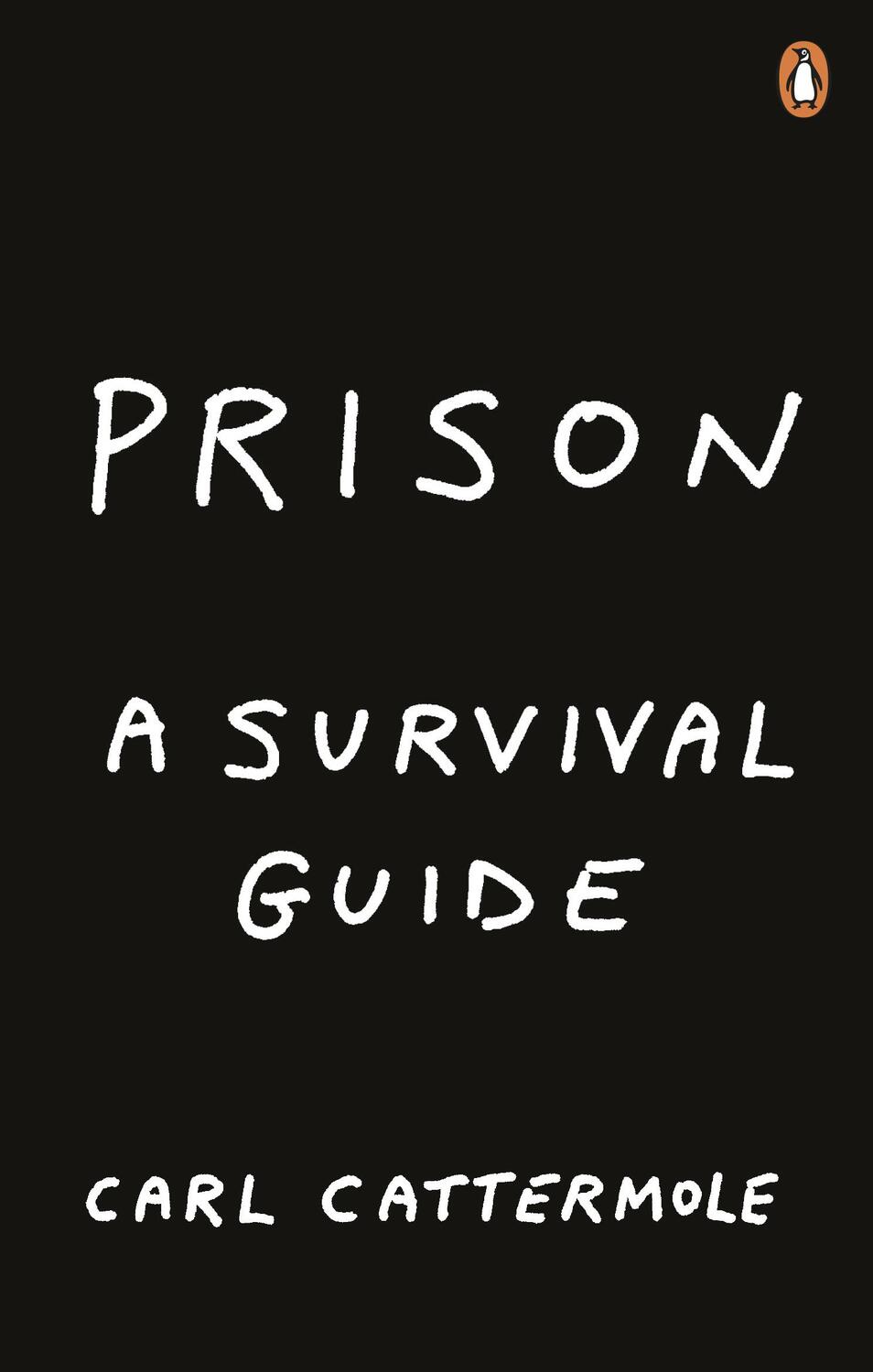 Cover: 9781529103496 | Prison: A Survival Guide | Carl Cattermole | Taschenbuch | Englisch