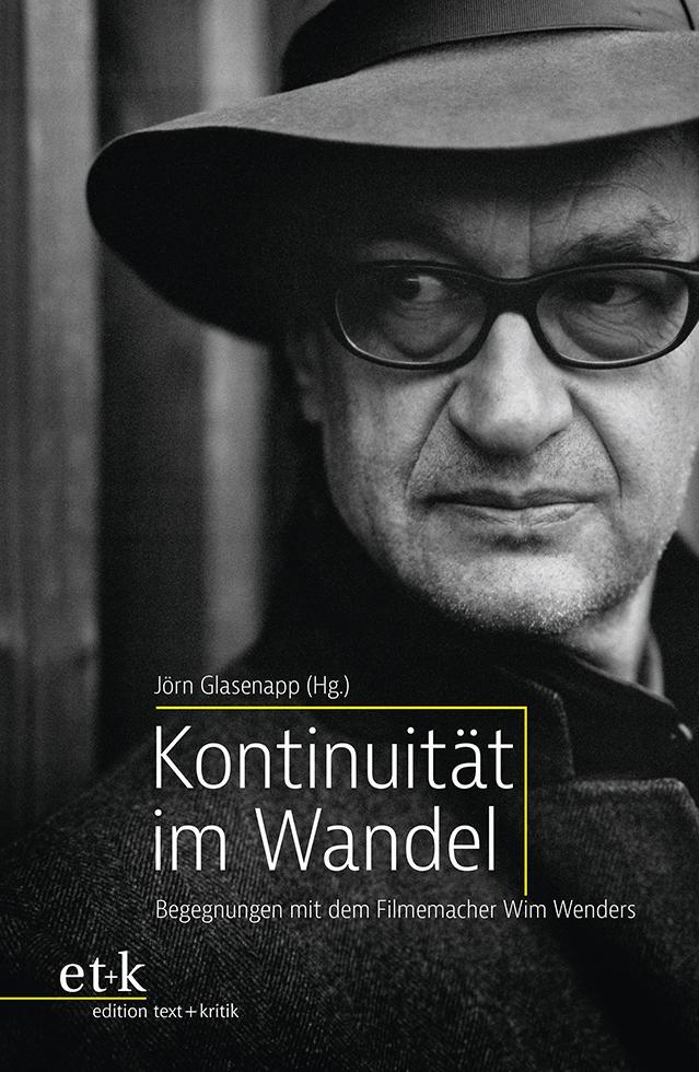 Cover: 9783967075625 | Kontinuität im Wandel | Begegnungen mit dem Filmemacher Wim Wenders