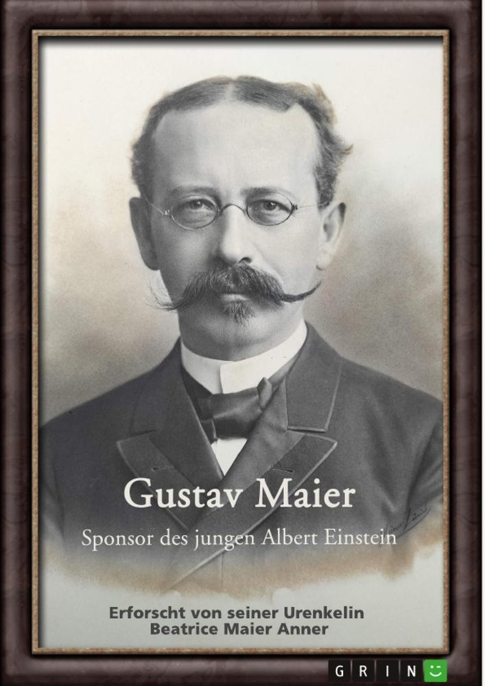 Cover: 9783346910943 | Gustav Maier. Sponsor des jungen Albert Einstein | Anner | Taschenbuch