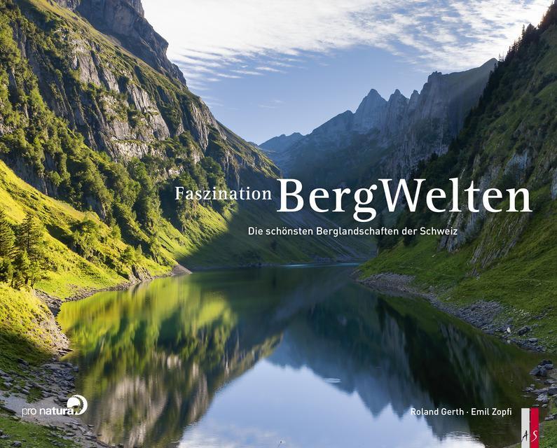 Cover: 9783906055626 | Faszination Bergwelten | Die schönsten Berglandschaften der Schweiz