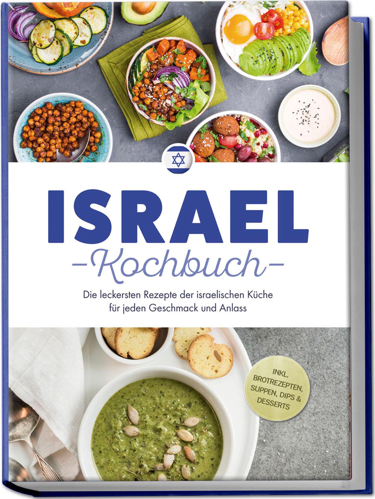 Cover: 9783757611088 | Israel Kochbuch: Die leckersten Rezepte der israelischen Küche für...