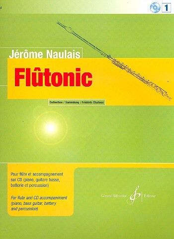Cover: 9790043070948 | Flutonic - Volume 1 | Jérôme Naulais | Songbuch (Flöte) | Buch + CD