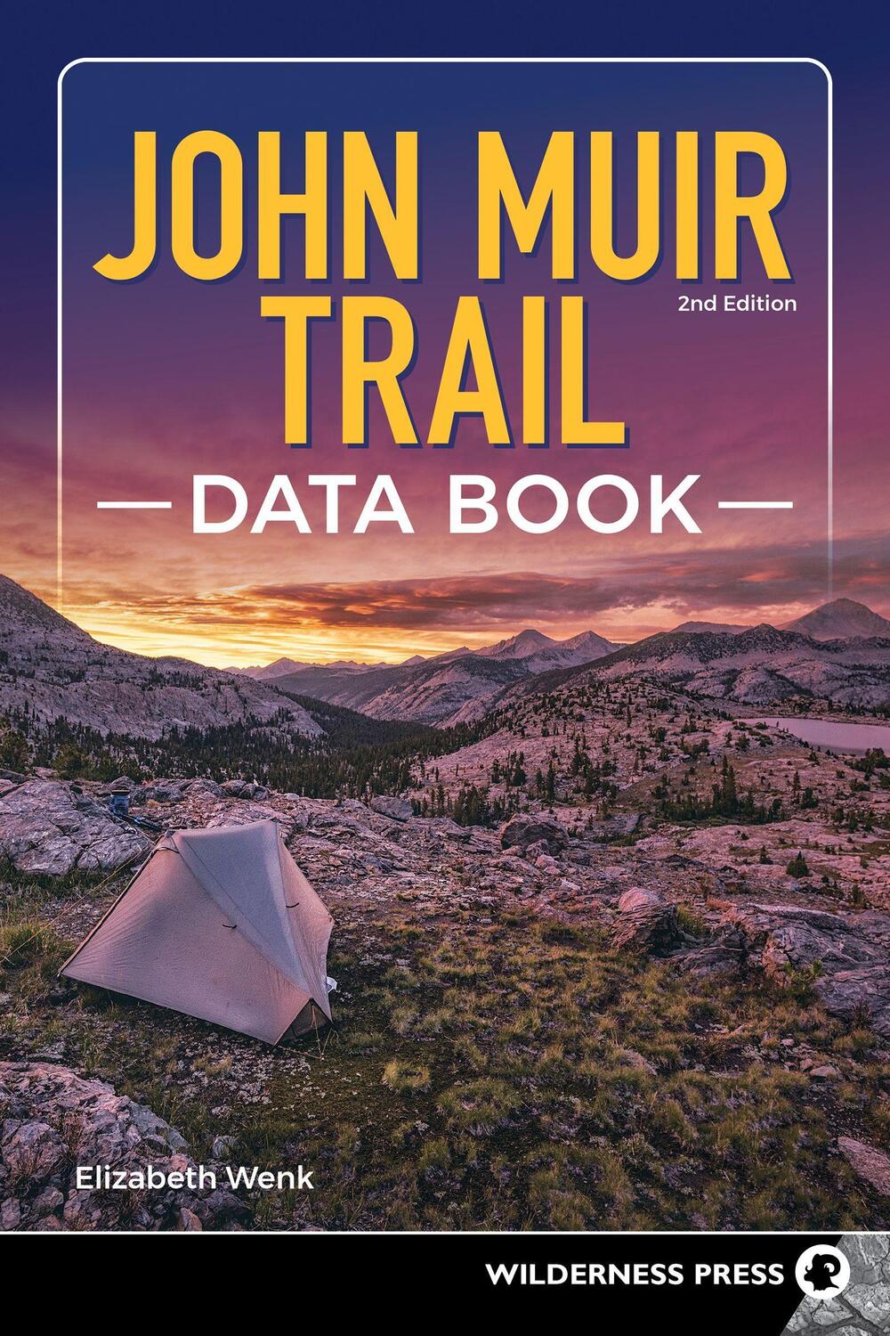 Cover: 9781643590936 | John Muir Trail Data Book | Elizabeth Wenk | Taschenbuch | Englisch