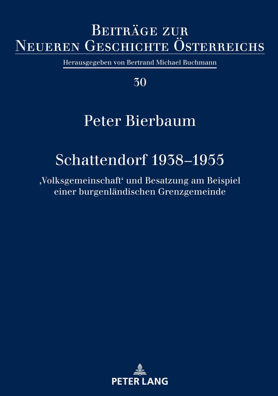 Cover: 9783631867327 | Schattendorf 1938¿1955 | Peter Bierbaum | Buch | Deutsch | 2021