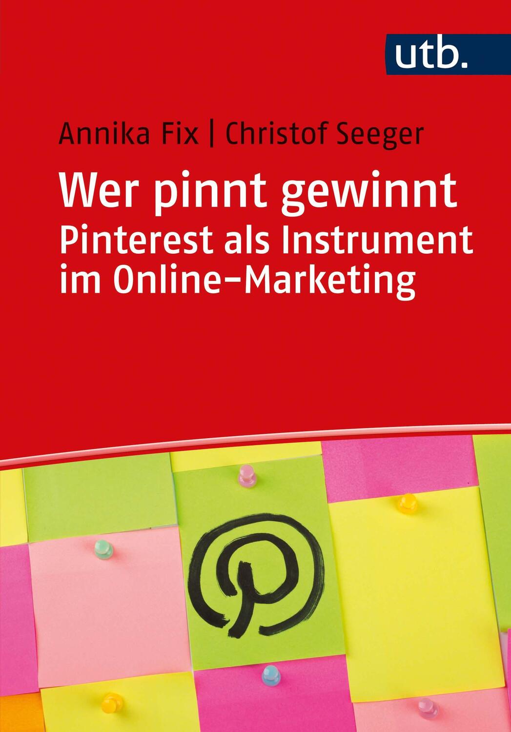 Cover: 9783825254155 | Wer pinnt gewinnt. Pinterest als Instrument im Online-Marketing | Buch