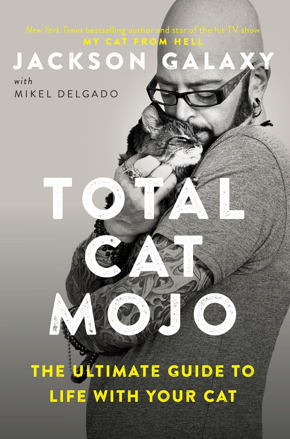 Cover: 9780143131618 | Total Cat Mojo | The Ultimate Guide to Life with Your Cat | Galaxy