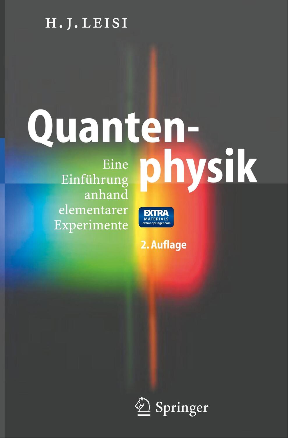 Cover: 9783540270720 | Quantenphysik | Eine Einführung anhand elementarer Experimente | Leisi