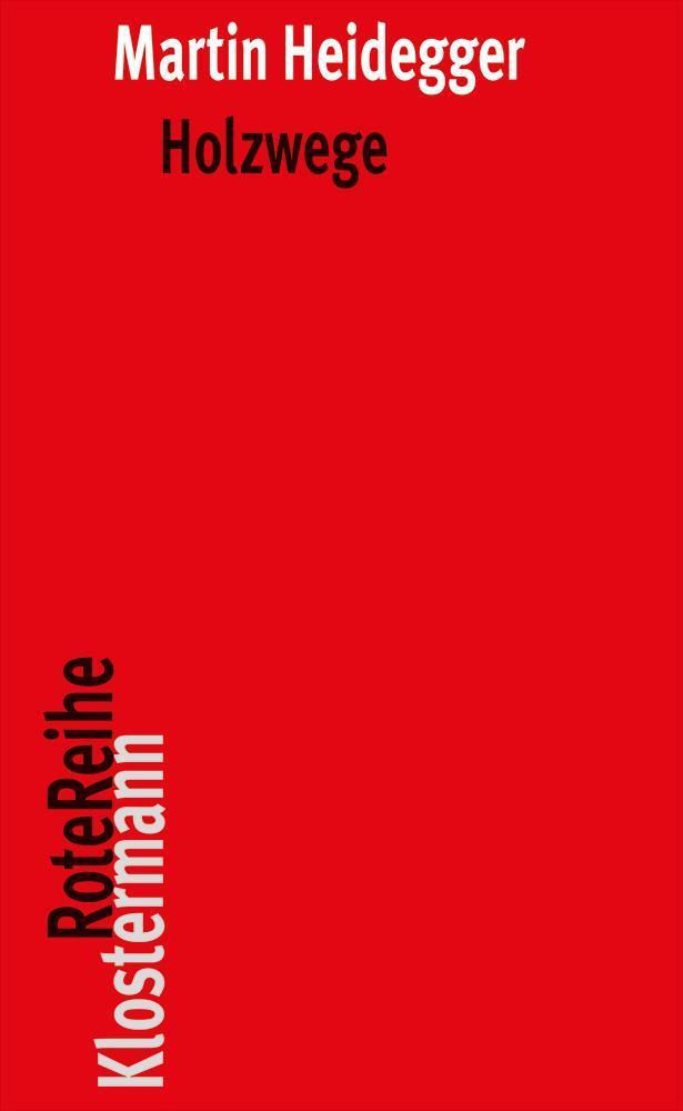 Cover: 9783465042365 | Holzwege | Martin Heidegger | Taschenbuch | Klostermann RoteReihe