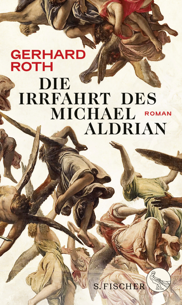 Cover: 9783100660695 | Die Irrfahrt des Michael Aldrian | Roman | Gerhard Roth | Buch | 2017