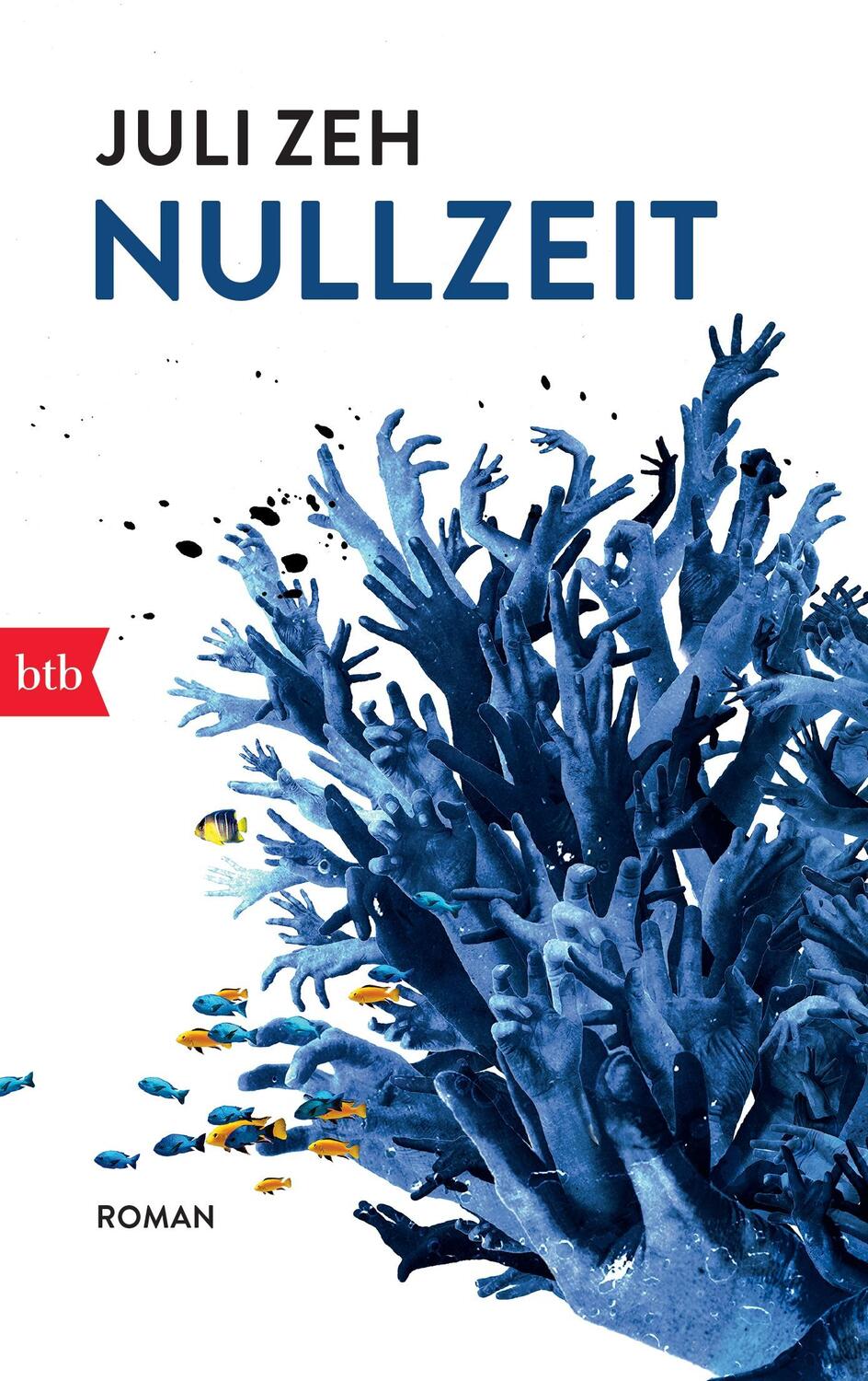 Cover: 9783442745692 | Nullzeit | Juli Zeh | Taschenbuch | btb | Deutsch | 2014 | btb