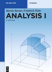 Cover: 9783110167788 | Analysis I | Friedrich Flohr (u. a.) | Buch | De Gruyter Lehrbuch